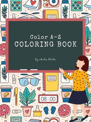 cover image of Color A-Z Coloring Book for Kids Ages 3+ (Printable Version)